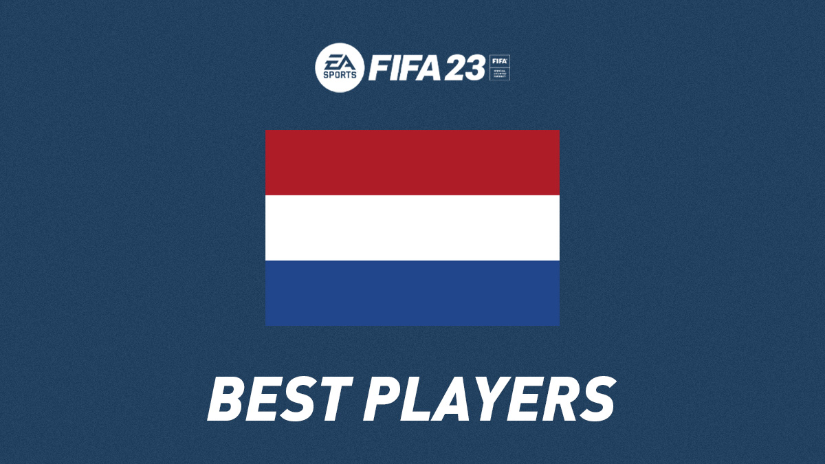 FIFA 23 Top Players from Netherlands
