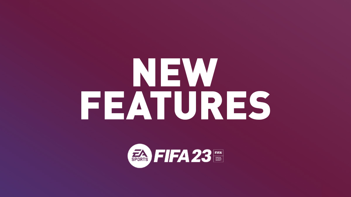 FIFA 23 Features