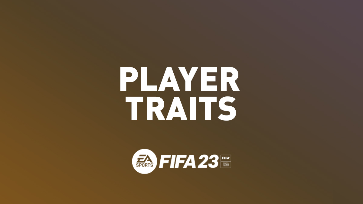 FIFA 23 Player Traits
