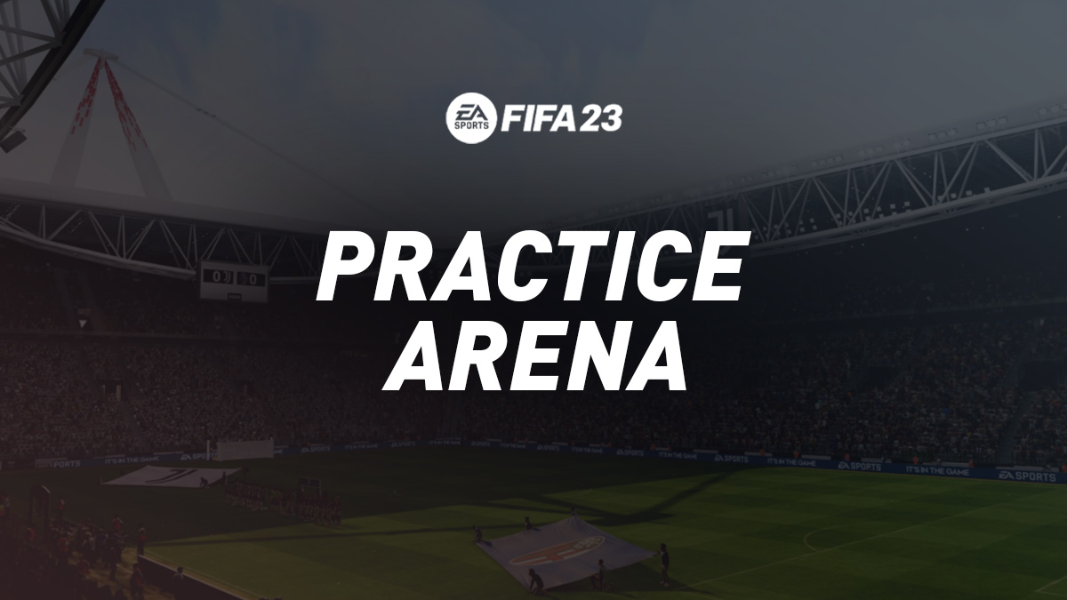 FIFA 23 Practice Arena