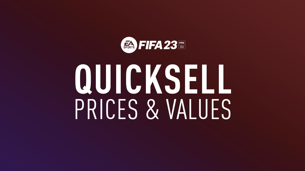 FIFA 23 Quick Sell Prices (Discard Values)