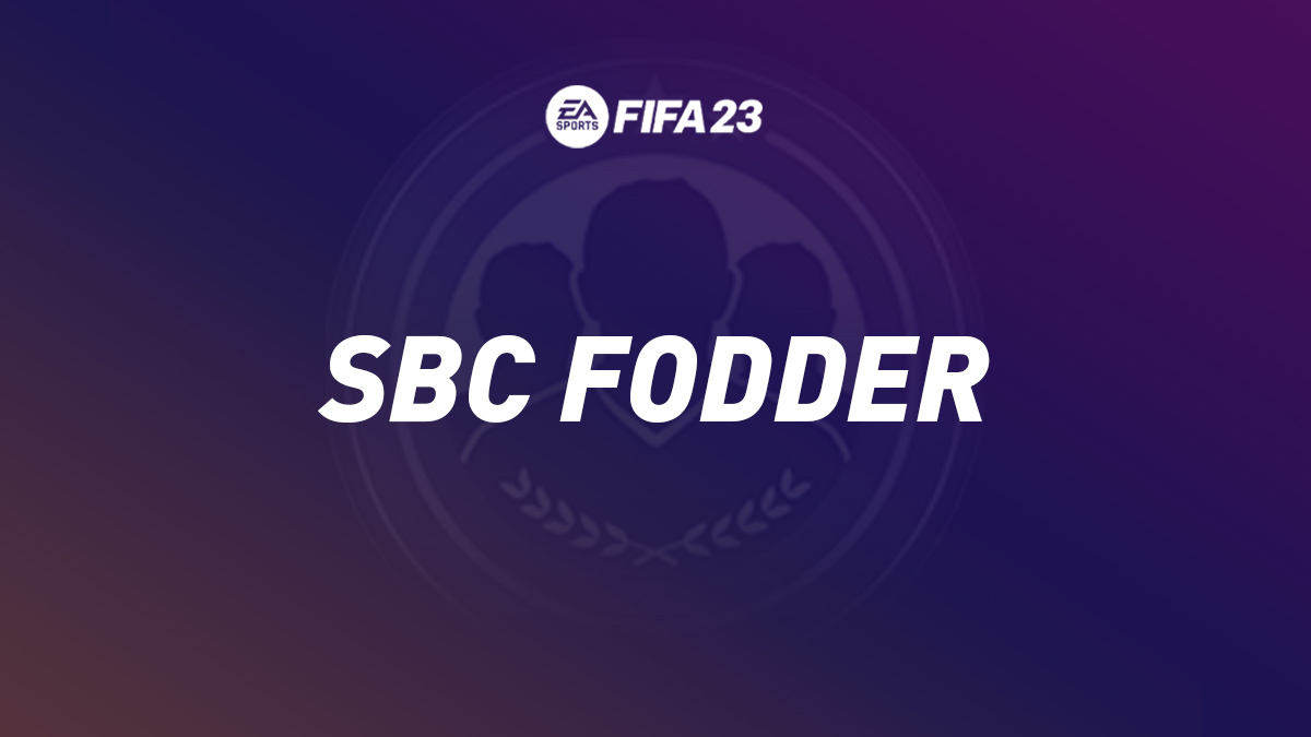 SBC Fodder FIFA 23