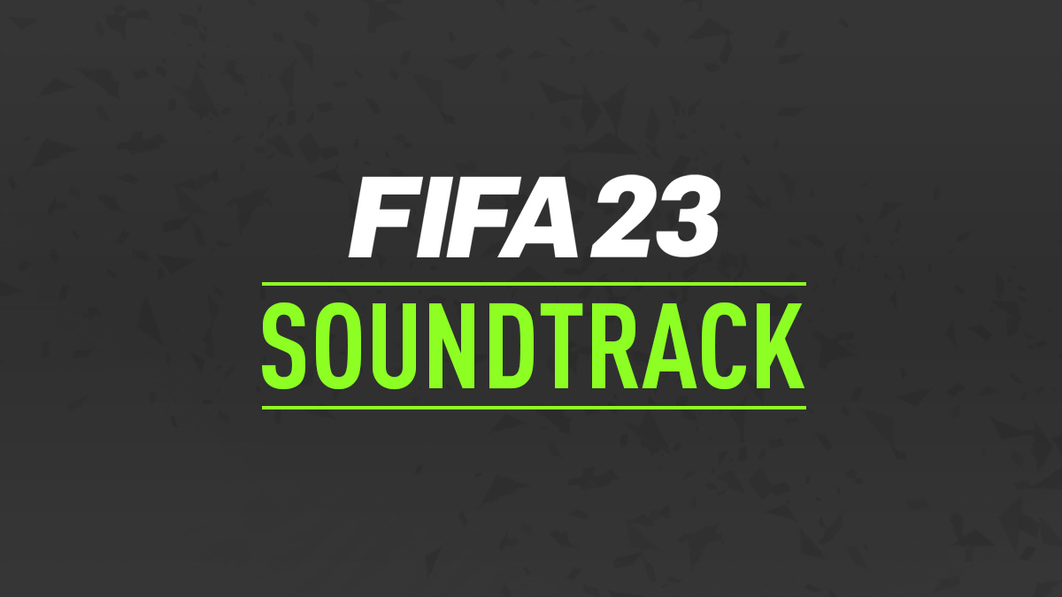 FIFA 23 Soundtrack