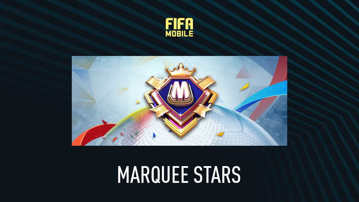 Marquee Stars FIFA Mobile