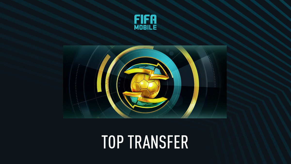 FIFA Mobile 20 – Top Transfer