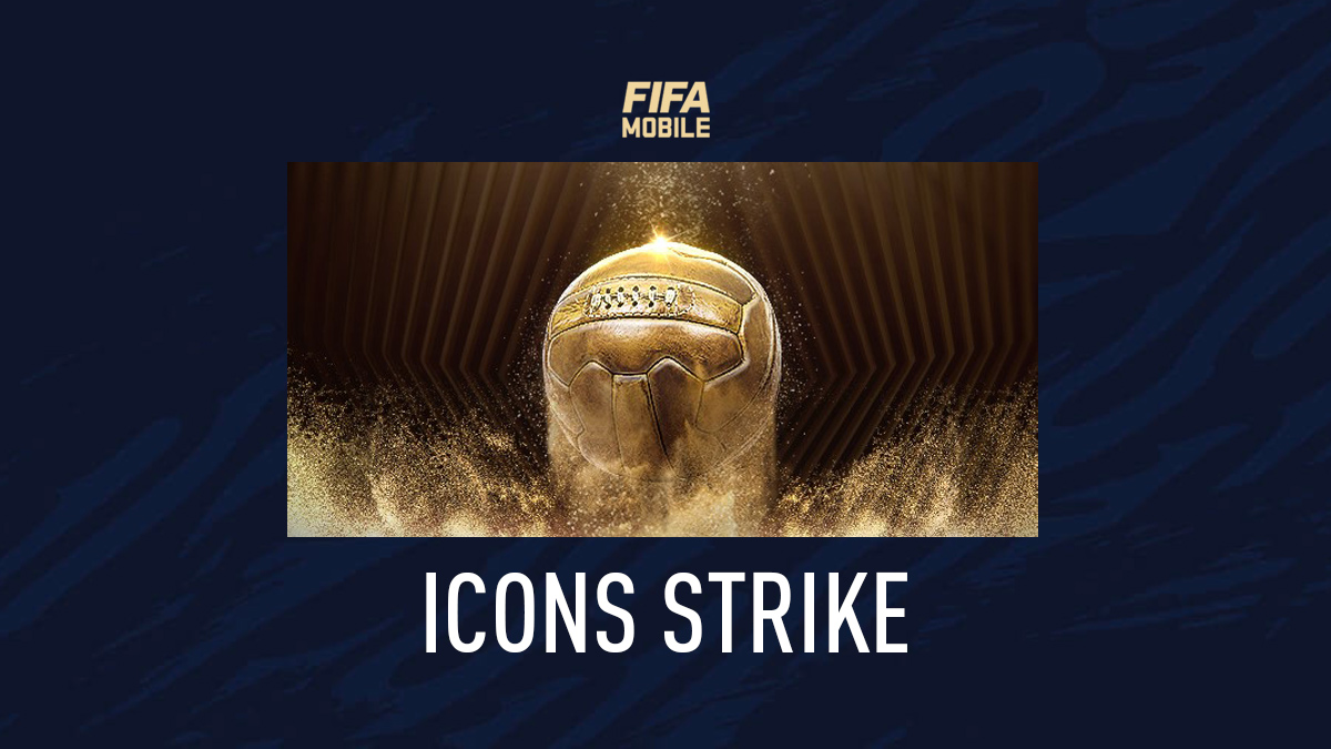 FIFA Mobile ICONS Strike