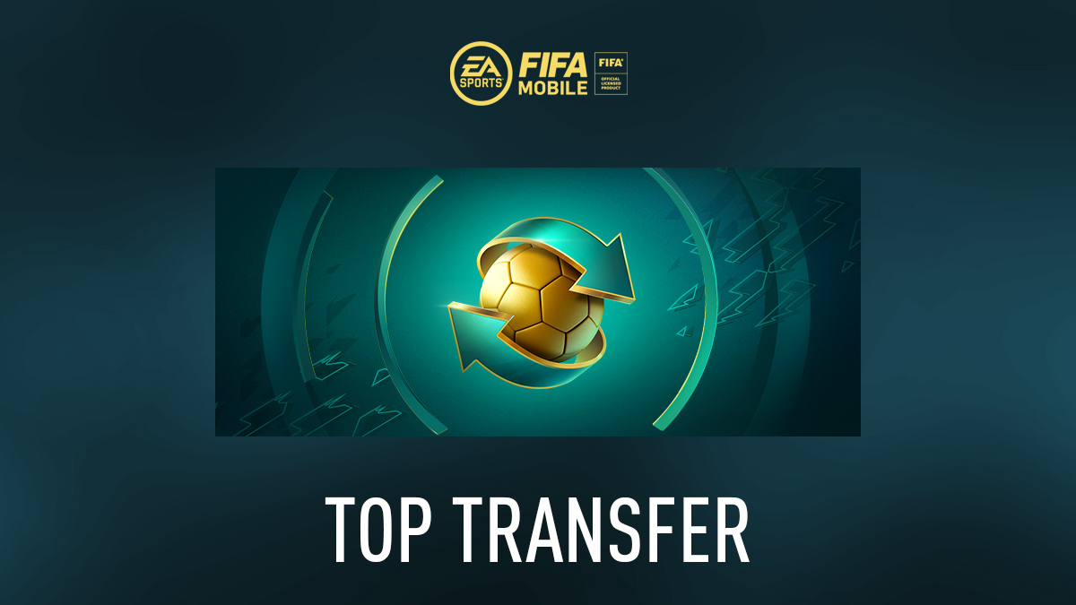 FIFA Mobile – Top Transfer