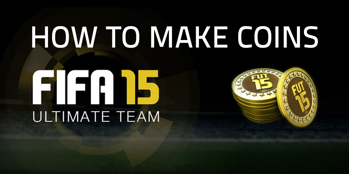 How to Make Coins in FIFA 15 Ultimate Team