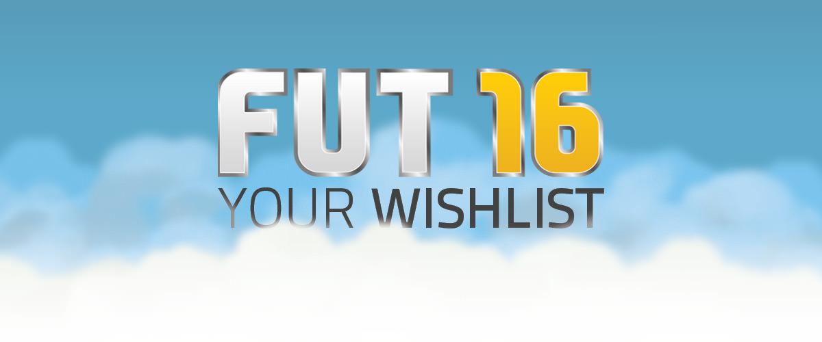 FIFA 16 Ultimate Team Wishlist