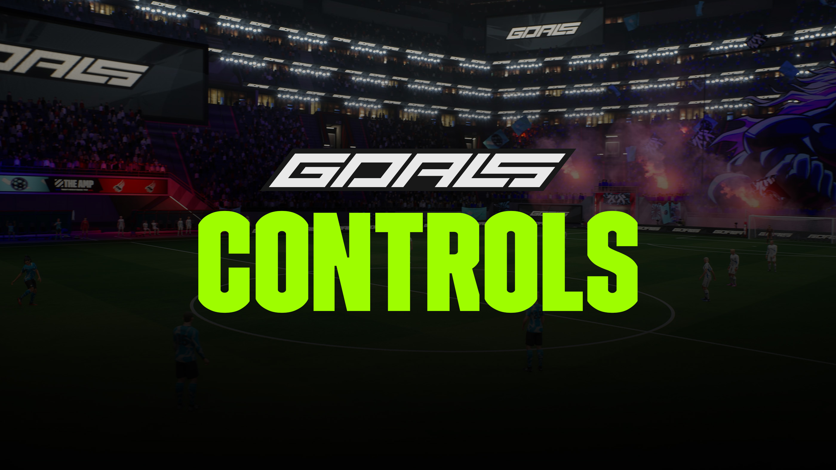 GOALS - Controls
