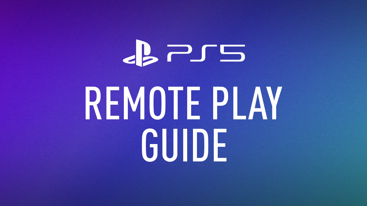 PS5 Remote Play Guide