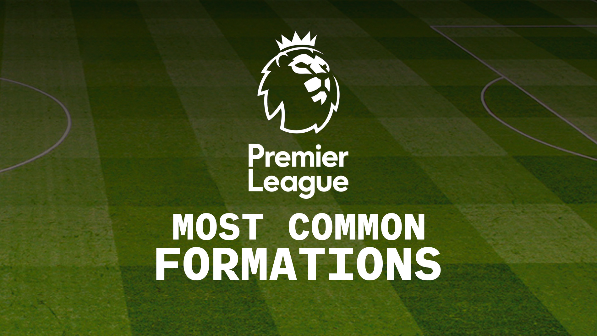 Premier League – Most Popular Formations