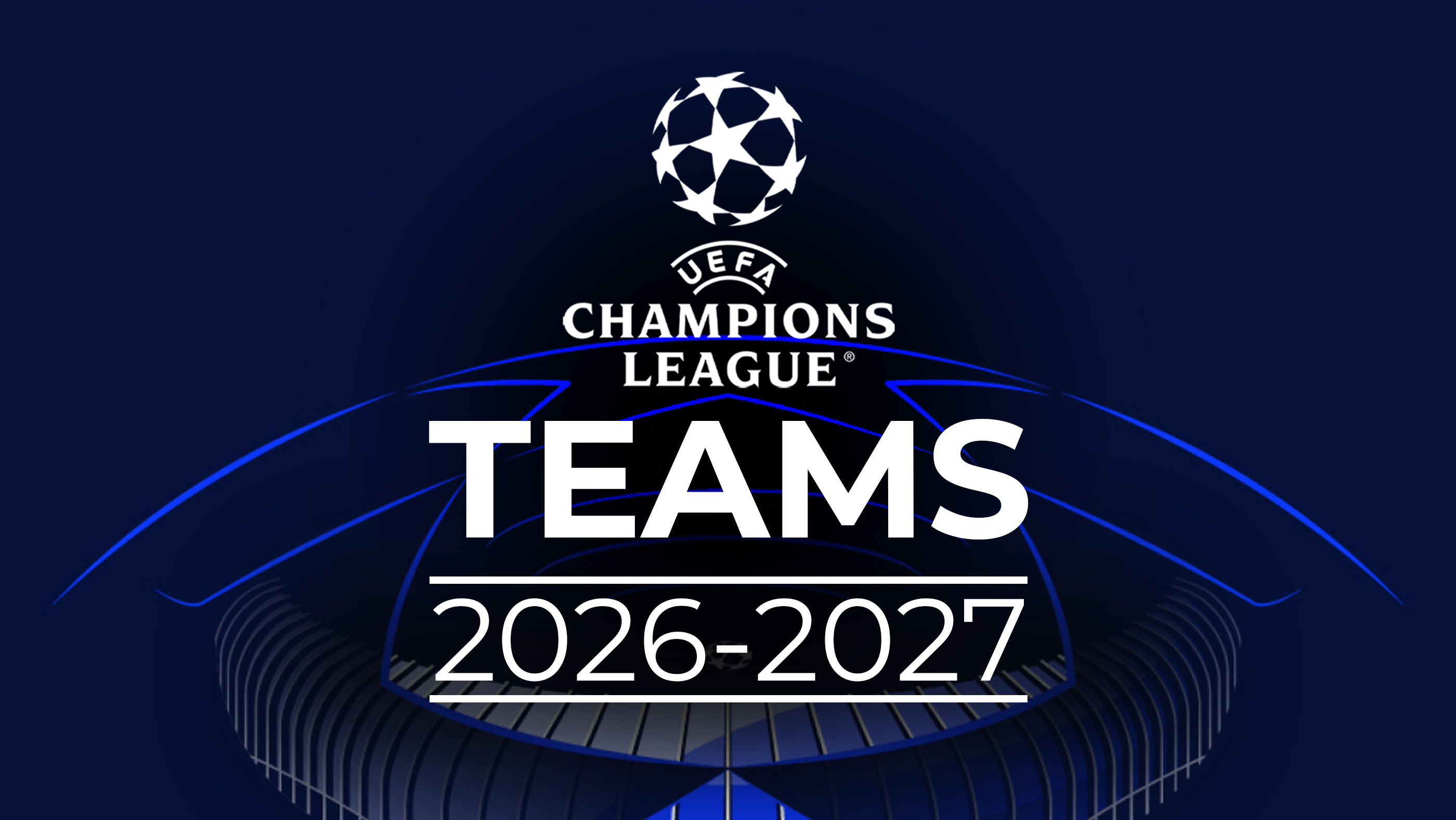UEFA Champions League 2026-27 Clubs